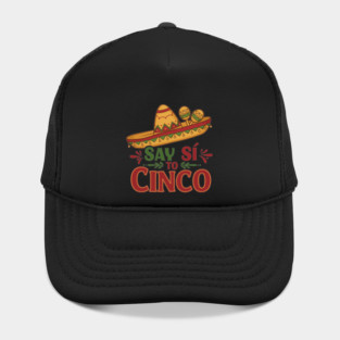Say Sí to Cinco Hat