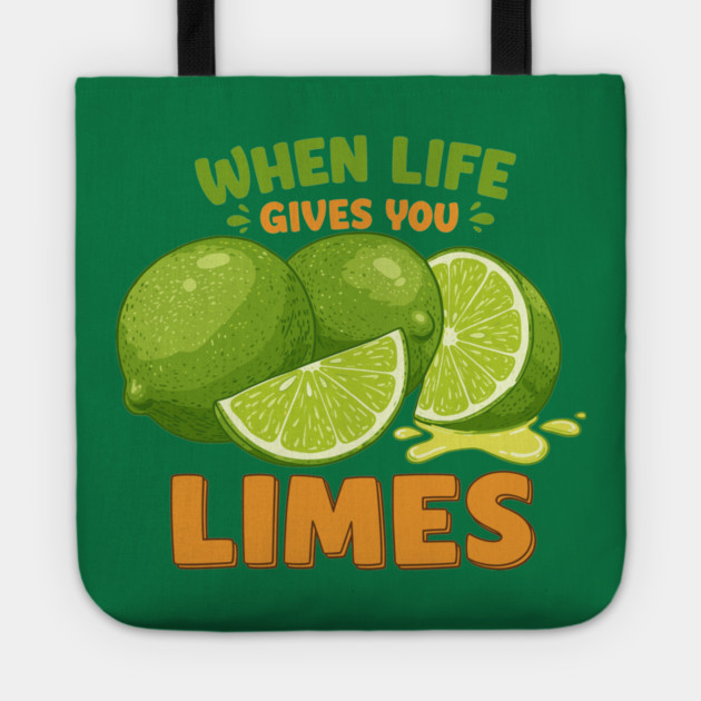 When Life Gives You Limes Tote by enrynz