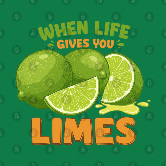 When Life Gives You Limes by enrynz