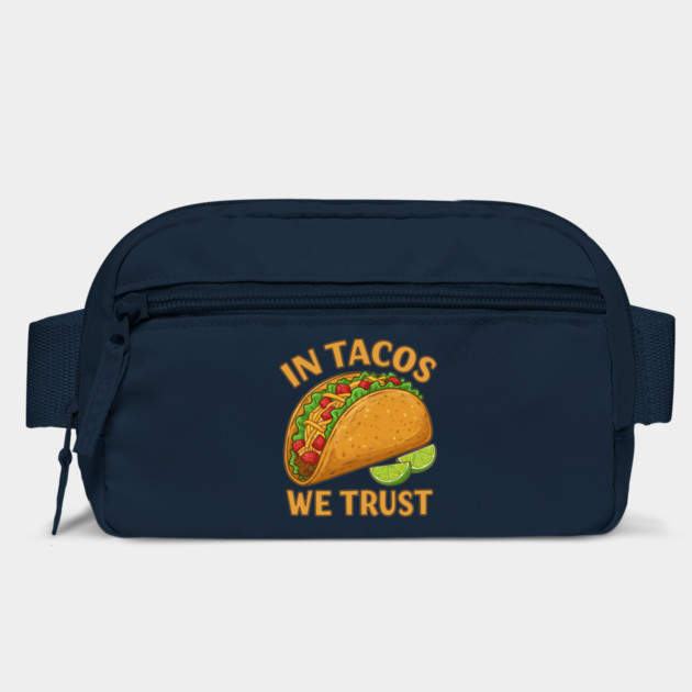 In Tacos We Trust by enrynz