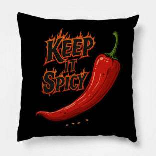 Keep It Spicy Pillow