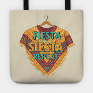 Fiesta, Siesta, Repeat Tote