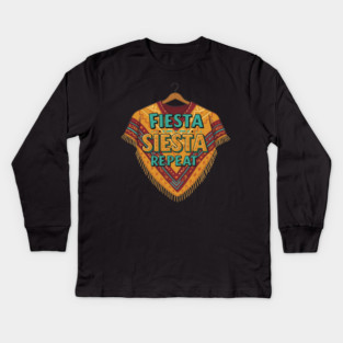 Fiesta, Siesta, Repeat Kids Long Sleeve T-Shirt
