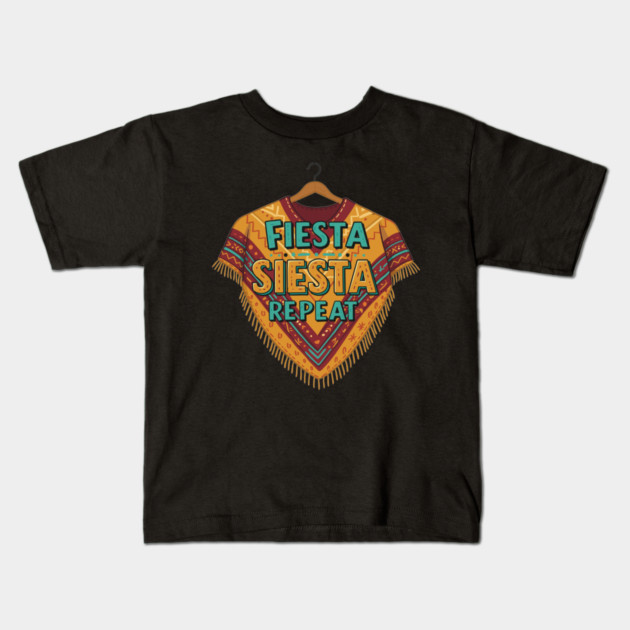 Fiesta, Siesta, Repeat Kids T-Shirt by enrynz