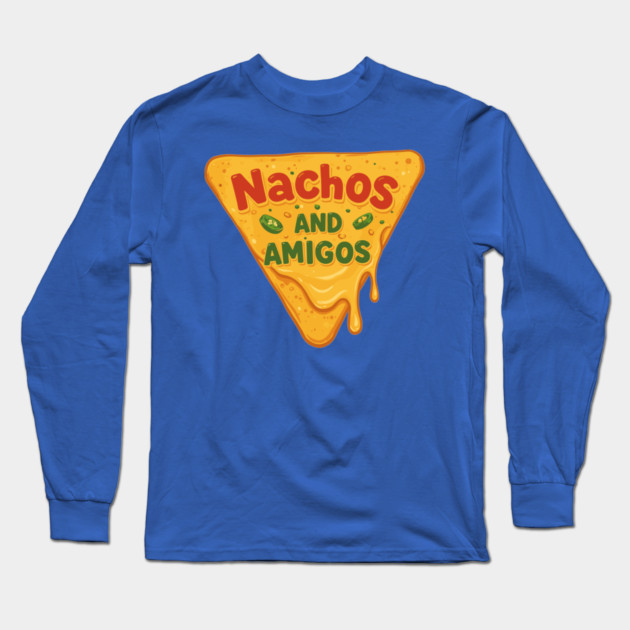 Nachos and Amigos Long Sleeve T-Shirt by enrynz