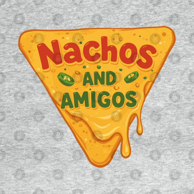 Nachos and Amigos by enrynz
