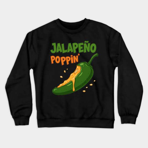 Jalapeño Poppin’ Crewneck Sweatshirt by enrynz
