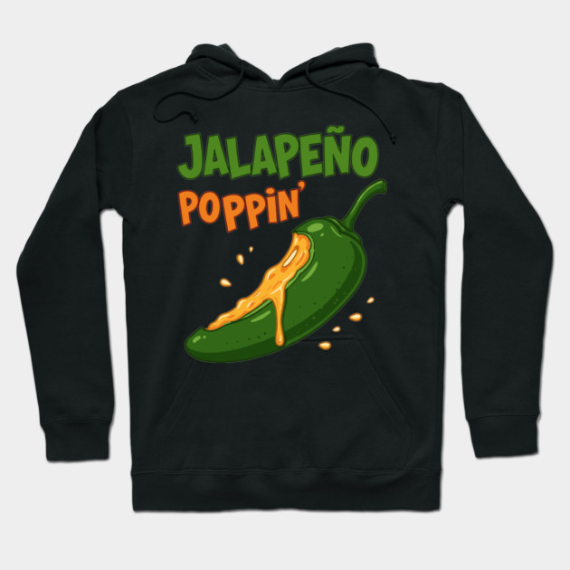 Jalapeño Poppin’ Hoodie by enrynz