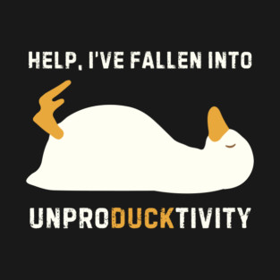 Unproductive Duck T-Shirt