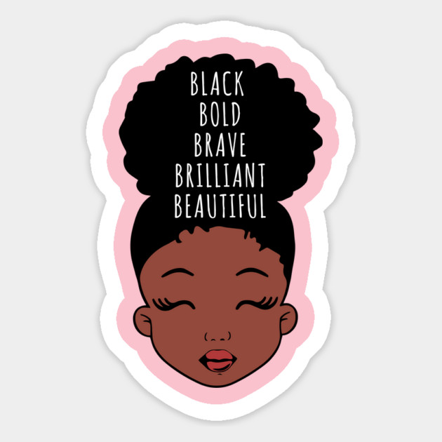 Black Bold Brave Brilliant Beautiful, African American Girl, Black Girl Magic Magnet by UrbanLifeApparel