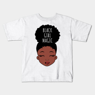 Black Girl Magic, African American Girl Kids T-Shirt