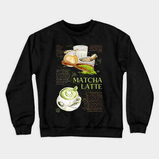 Matcha Latte - Japanese Tea Art Print Crewneck Sweatshirt