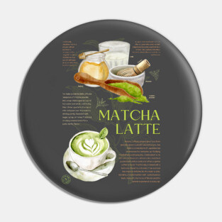 Matcha Latte - Japanese Tea Art Print Pin