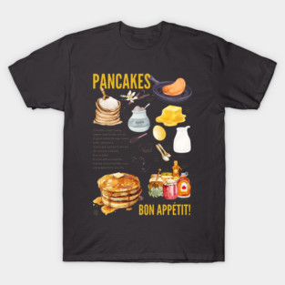 Pancakes Recipe - Breakfast Lover’s Print T-Shirt