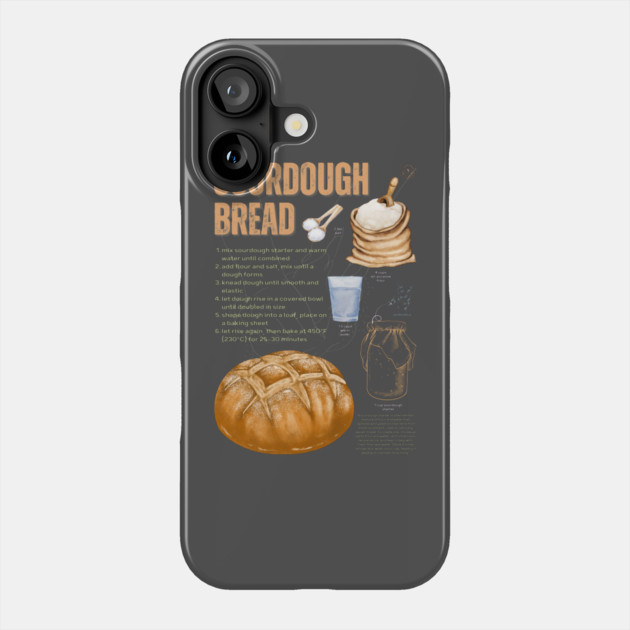 Sourdough Bread Recipe - Rustic Baking Art Phone Case by TuncGK
