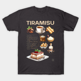 Tiramisu Recipe - Italian Dessert Art T-Shirt