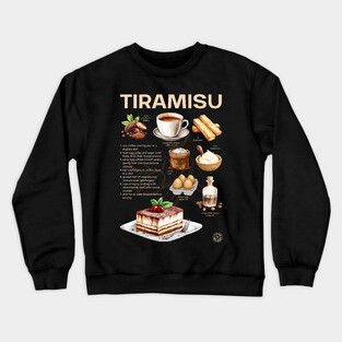Tiramisu Recipe - Italian Dessert Art Crewneck Sweatshirt