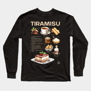Tiramisu Recipe - Italian Dessert Art Long Sleeve T-Shirt