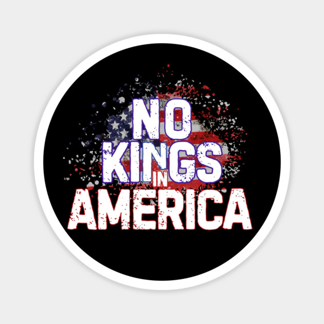 No Kings in America Magnet by The WYLD Tribe