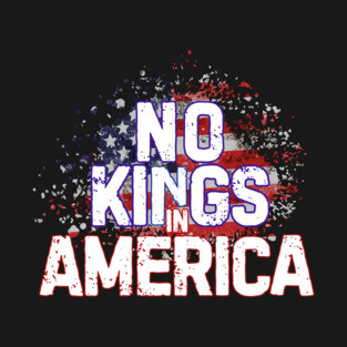 No Kings in America T-Shirt