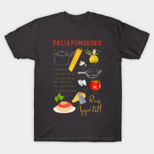 Pasta Pomodoro - Classic Italian Recipe T-Shirt