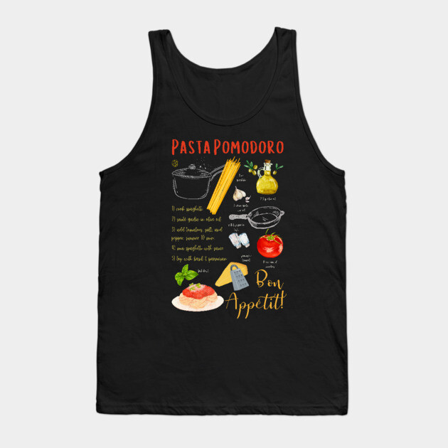 Pasta Pomodoro - Classic Italian Recipe Tank Top by TuncGK