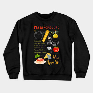 Pasta Pomodoro - Classic Italian Recipe Crewneck Sweatshirt