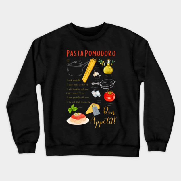 Pasta Pomodoro - Classic Italian Recipe Crewneck Sweatshirt by TuncGK