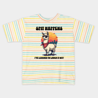 Spit Happens: Laughing Through Life Kids T-Shirt