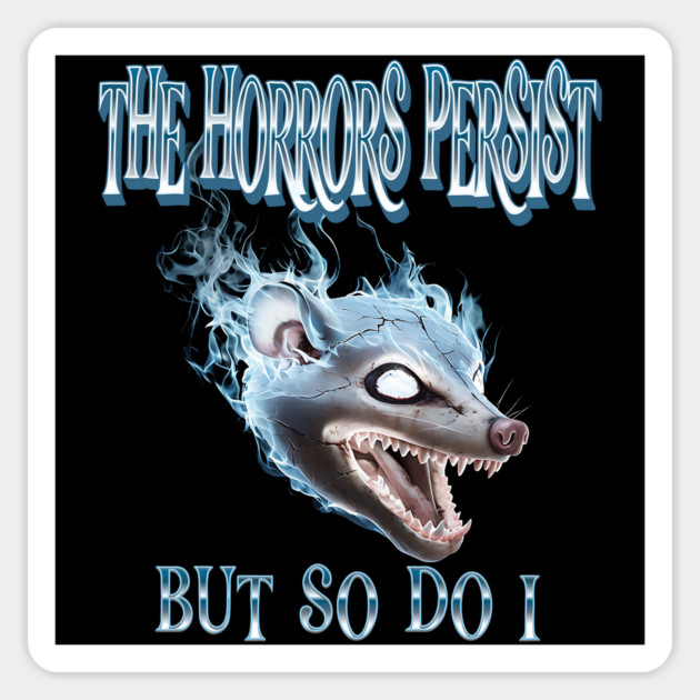 Funny Bootleg Retro Flaming Possum Opossum, Horrors Persist Magnet by Luxinda