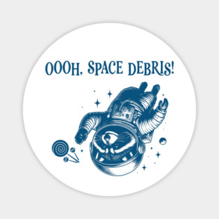 Racoon astronaut flying after space trash vintage design, Oooh Space Debris! Magnet
