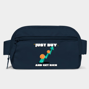 Just Buy Bitcoin and Get Rich Bag