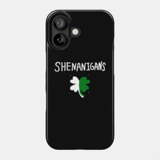 Shenanigans Shamrock Phone Case