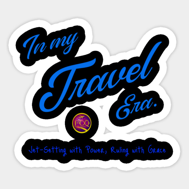 In My Travel Era Sticker by FirstClassQueen