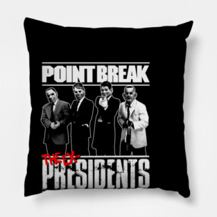 Point Break, Back Off Warchild Seriously Pillow