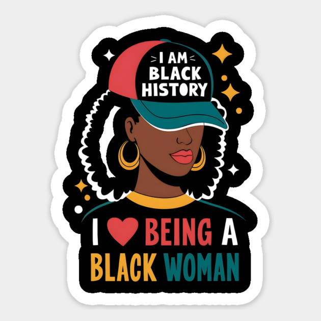 I Love Being A Black Woman Black History Month for Women Magnet by ArtistTee ⭐⭐⭐⭐⭐