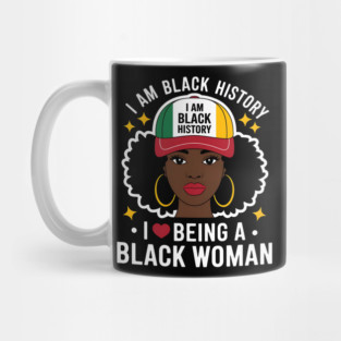 I-Love-Being-A-Black-Woman-Black-History-Month-for-Women Mug