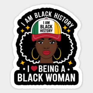 I-Love-Being-A-Black-Woman-Black-History-Month-for-Women Sticker