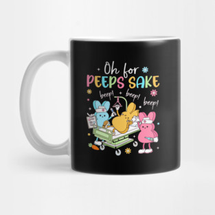 Oh For Peeps Sake Funny Easter Nurse Design Mug