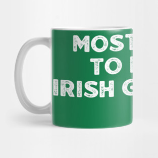 Most-Likely-To-Do-An-Irish-Goodbye Mug