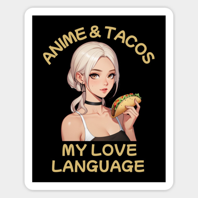 Anime and Tacos Magnet by BA