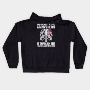 A Quickest Way to a Man’s Heart is Through the Fourth and Fifth Ribs Funny Dark Humor Kids Hoodie