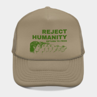 Reject Humanity Return To Frog Hat