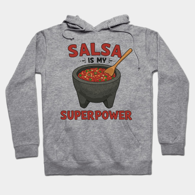 Salsa is My Superpower Hoodie by enrynz