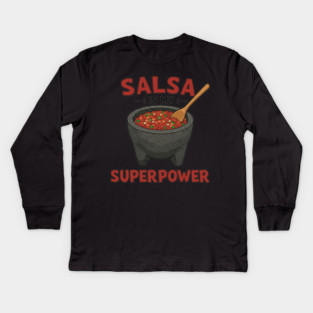 Salsa is My Superpower Kids Long Sleeve T-Shirt