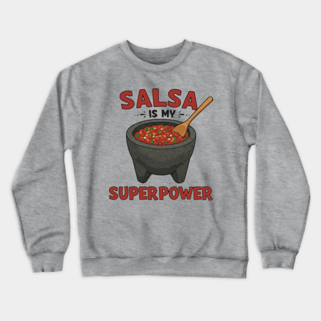 Salsa is My Superpower Crewneck Sweatshirt by enrynz
