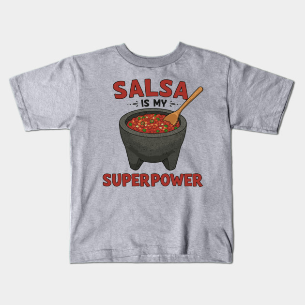 Salsa is My Superpower Kids T-Shirt by enrynz