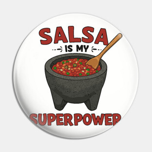 Salsa is My Superpower Pin