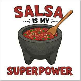 Salsa is My Superpower Posters and Art