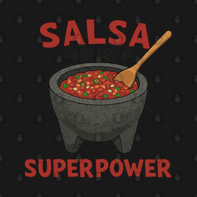 Salsa is My Superpower by enrynz